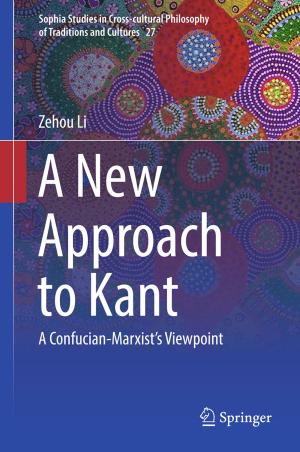 Cover of the book A New Approach to Kant by Bo Lu, Shouyang Wang