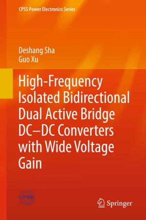 Cover of the book High-Frequency Isolated Bidirectional Dual Active Bridge DC–DC Converters with Wide Voltage Gain by Mubashir Gulzar