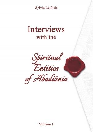 Cover of the book Interviews with the Spiritual Entities of Abadiânia by Robert Bauval, Chiara Hohenzollern
