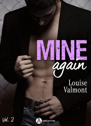 Cover of the book Mine Again - Vol. 2 by Chloe Wilkox