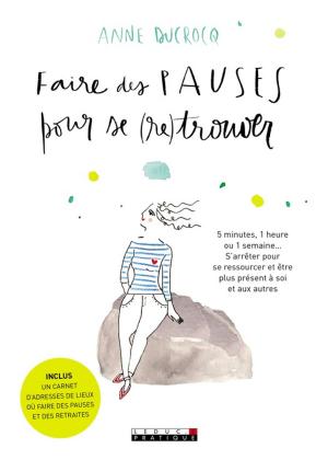 Cover of the book Faire des pauses pour se (re)trouver by Olivia Tahar, Ludovic Girodon