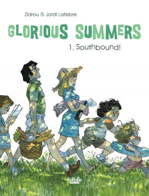 bigCover of the book Glorious Summers 1. Southbound! by 