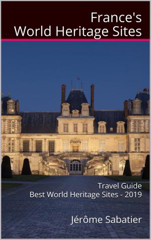 Cover of the book France's World Heritage Sites by John McKinney