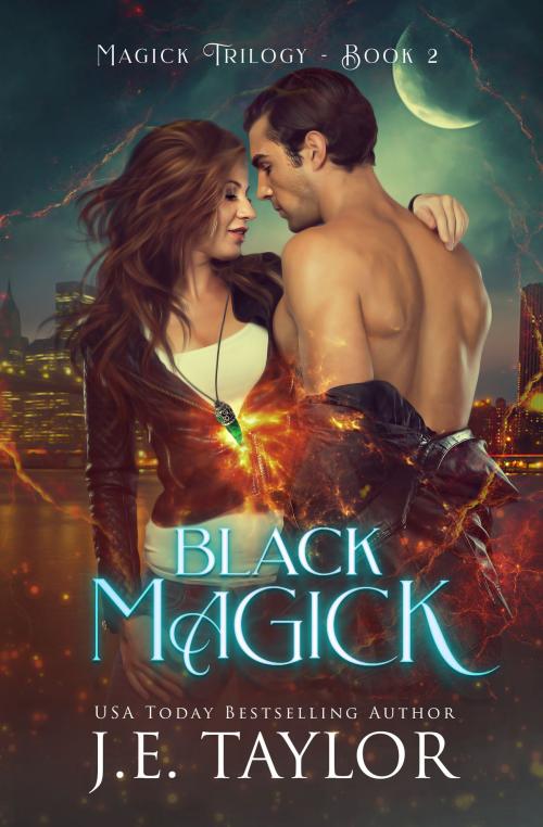 Cover of the book Black Magick by J.E. Taylor, JET-Fueled Fiction
