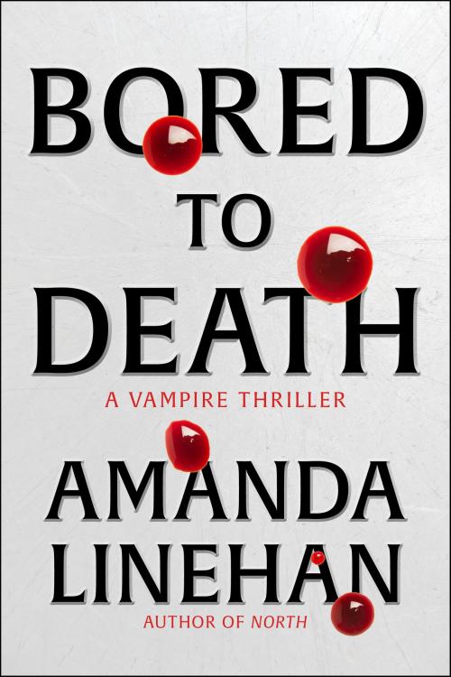 Cover of the book Bored To Death by Amanda Linehan, Amanda Linehan