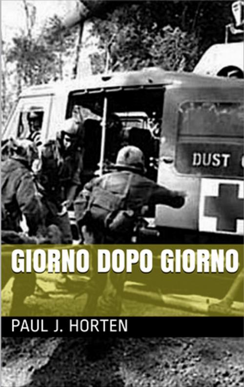 Cover of the book Giorno dopo Giorno by Paul J. Horten, Paul J. Horten