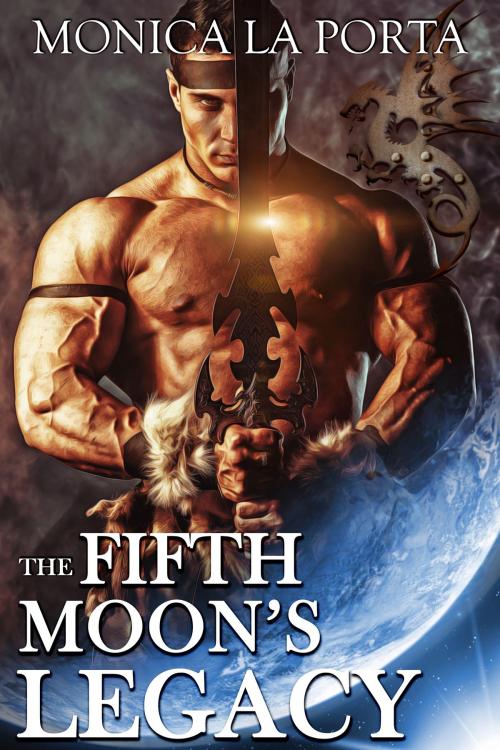 Cover of the book The Fifth Moon's Legacy by Monica La Porta, Monica La Porta