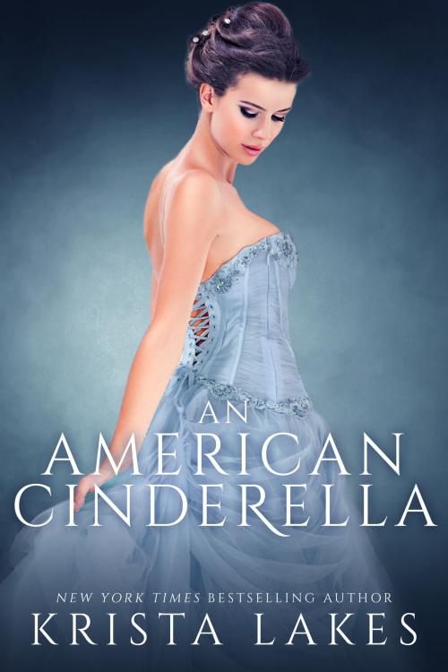 Cover of the book An American Cinderella by Krista Lakes, Zirconia Publishing, Inc.