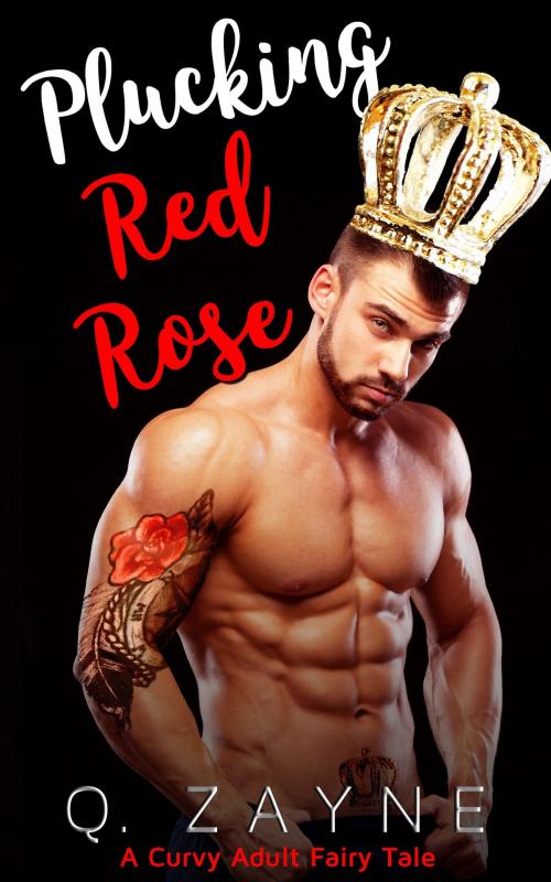 Cover of the book Plucking Red Rose by Q. Zayne, Hughes Empire