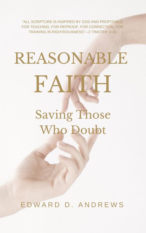 Cover of the book REASONABLE FAITH by Edward D. Andrews, Christian Publishing House