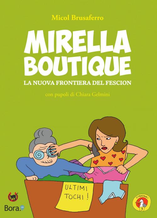 Cover of the book Mirella Boutique by Micol Brusaferro, Chiara Gelmini, Bora.La