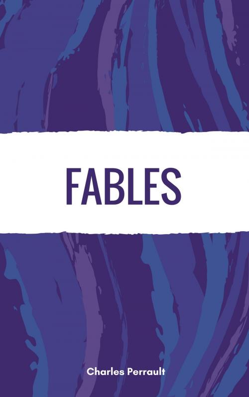 Cover of the book Fables by Charles Perrault, Sam Edit