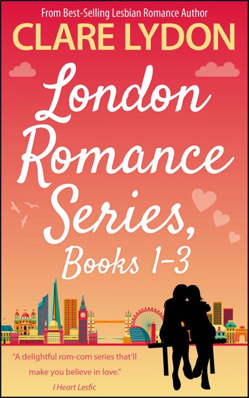 Cover of the book London Romance Series, Books 1-3 by Clare Lydon, Custard Books