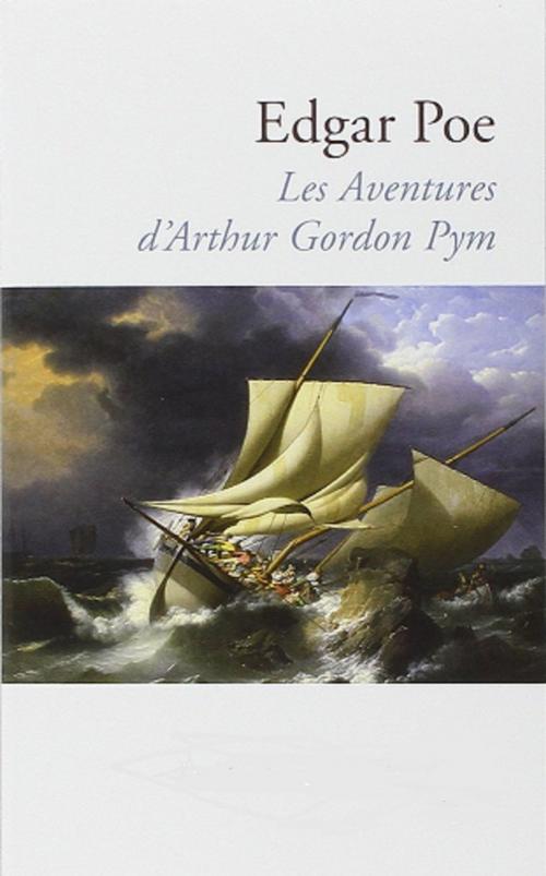 Cover of the book Aventures d'Arthur Gordon Pym by Edgar Allan Poe, GALLIMARD