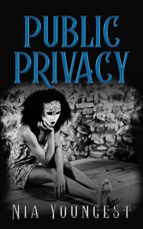 Cover of the book Public Privacy by nia youngest, M & M Productions