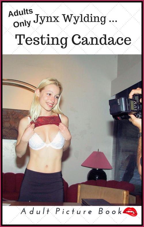 Cover of the book Testing Candace by Jynx Wylding, Jynx Wylding