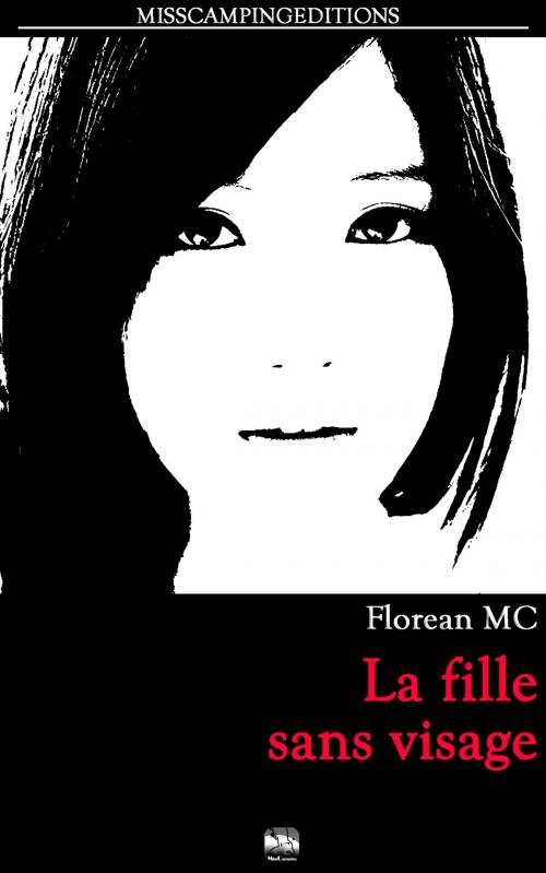 Cover of the book La fille sans visage by Florean MC, Miss Camping Editions