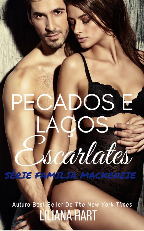 Cover of the book Pecados E Laços Escarlates by Liliana Hart, 7th Press LLC