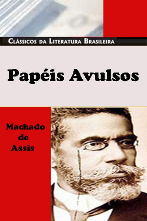 Cover of the book Papéis Avulsos by Machado de Assis, RSM