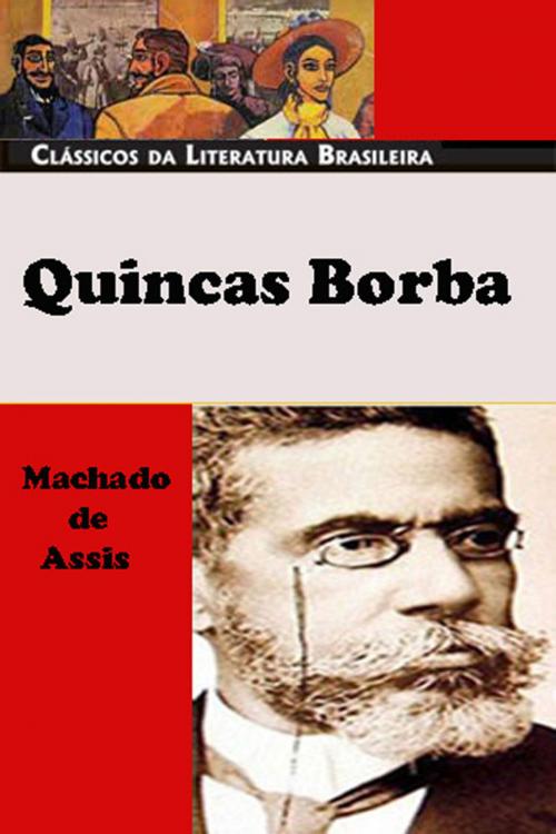 Cover of the book Quincas Borbas by Machado de Assis, RSM