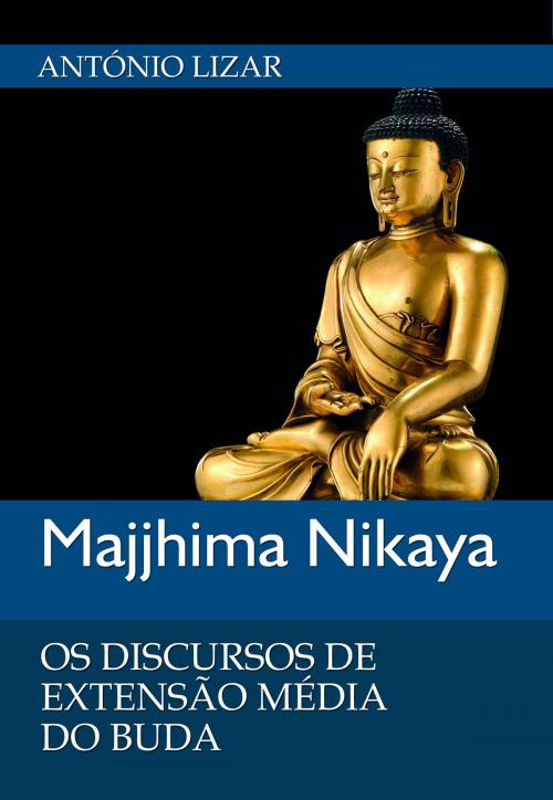 Cover of the book Os Discursos de Extensão Média do Buda by António Lizar, António Lizar