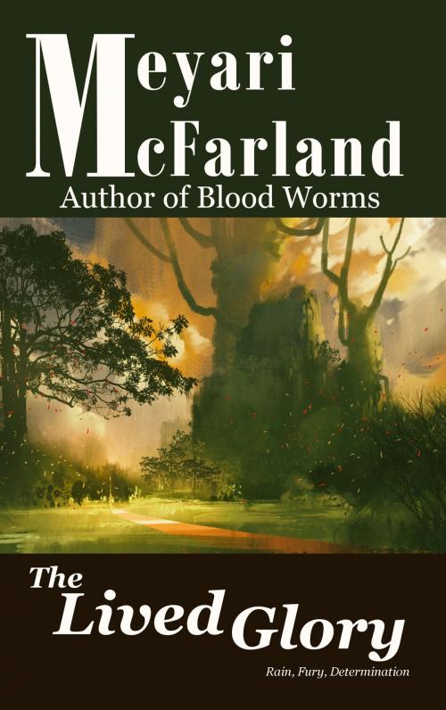 Cover of the book The Lived Glory by Meyari McFarland, MDR Publishing