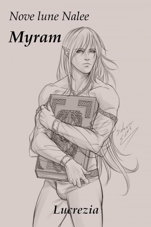 Cover of the book Myram by Lucrezia, Setsuna Yagami, Lucrezia