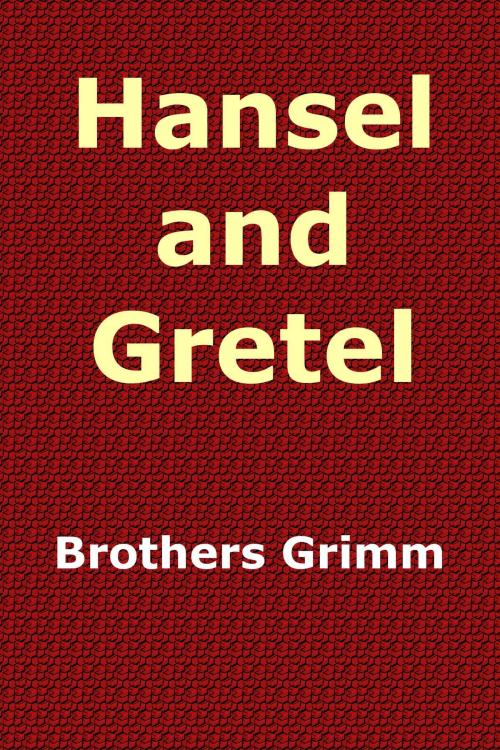 Cover of the book Hansel and Gretel by Brothers Grimm, jera