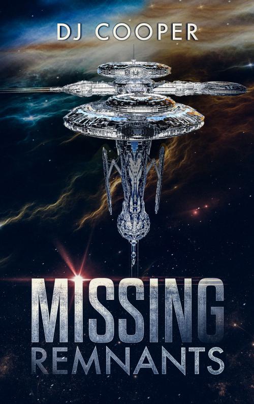 Cover of the book Missing Remnants by DJ Cooper, DJ Cooper
