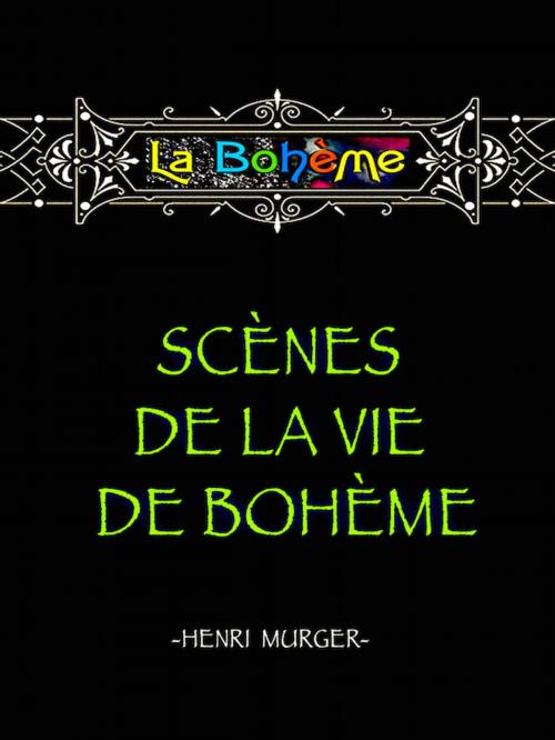 Cover of the book La Boheme by Henri Murger, Editions Artisan Devereaux LLC