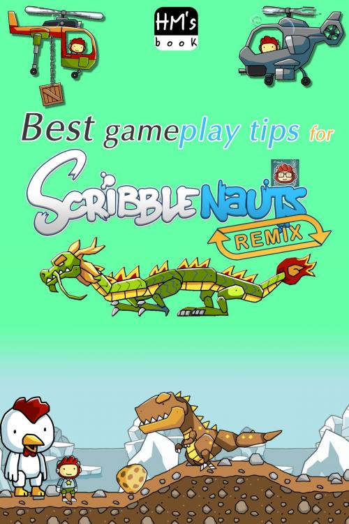 Cover of the book Best tips for Scribblenauts Remix by Pham Hoang Minh, HM's book