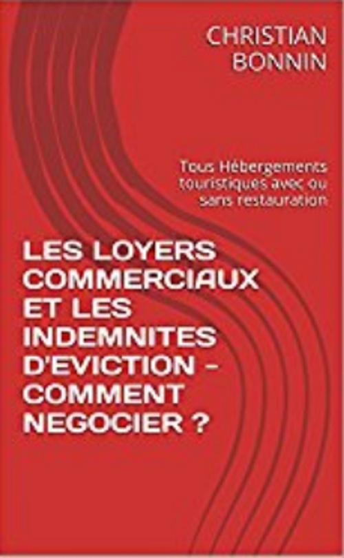 Cover of the book LE LOYER DES LOCAUX COMMERCIAUX by Christian BONNIN, CB.EXPERTISES