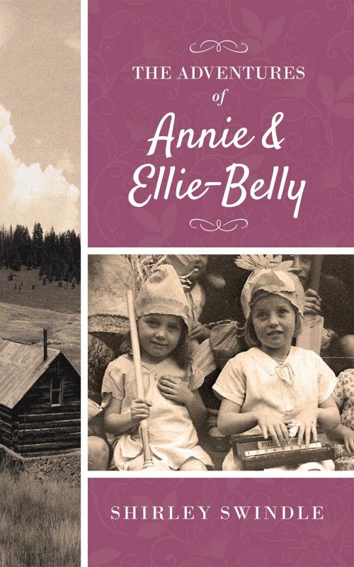 Cover of the book The Adventures of Annie & Ellie-Belly by Shirley Swindle, Boyle & Dalton