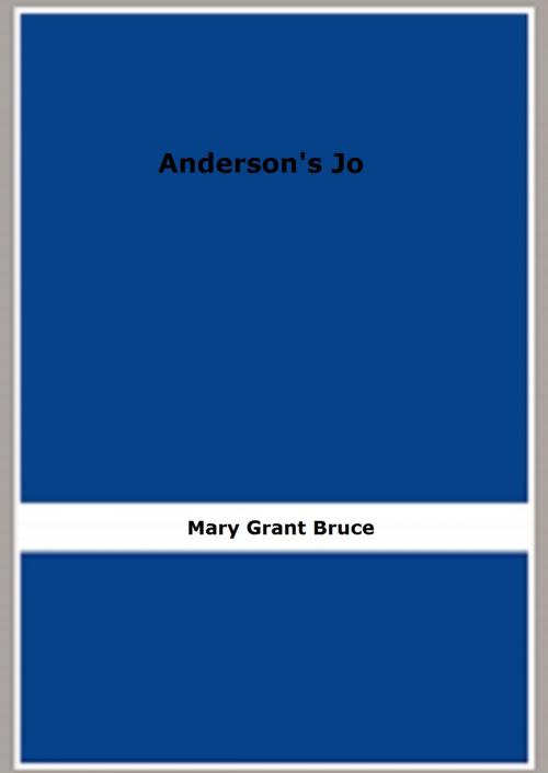 Cover of the book Anderson's Jo by Mary Grant Bruce, FB Editions