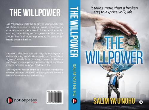 Cover of the book THE WILLPOWER by Salim Ya'u Nuhu, Notion Press