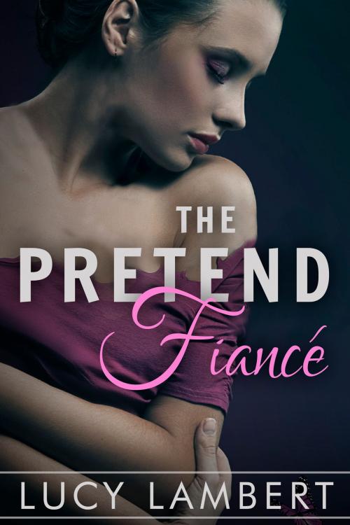 Cover of the book The Pretend Fiance by Lucy Lambert, Jillian Cumming