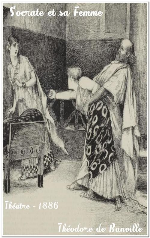 Cover of the book Socrate et sa Femme by Théodore de Banville, Calmann Lévy, éditeur, 1886