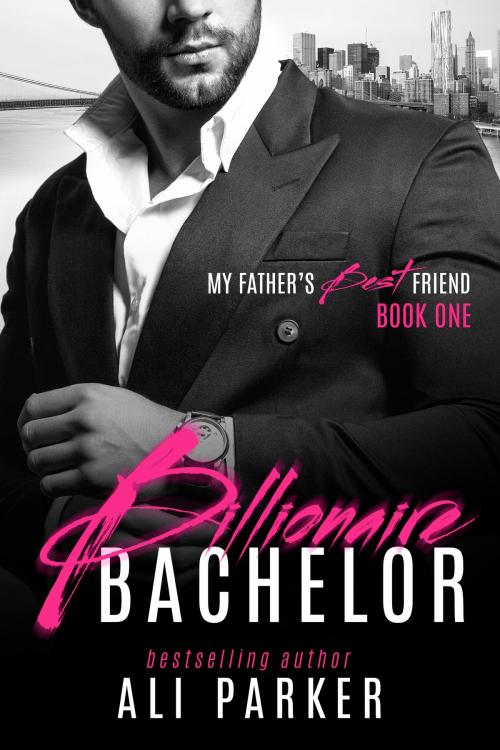 Cover of the book Billionaire Bachelor by Ali Parker, Weston Parker, BrixBaxter Publishing