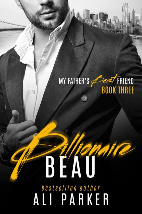 Cover of the book Billionaire Beau by Ali Parker, Weston Parker, BrixBaxter Publishing