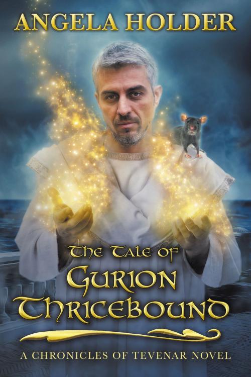 Cover of the book The Tale of Gurion Thricebound by Angela Holder, Deore Press