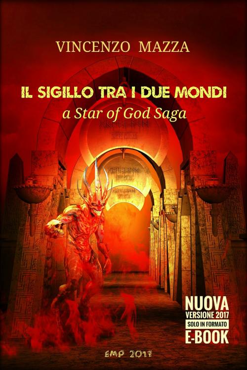 Cover of the book Il Sigillo tra i due mondi by Vincenzo Mazza, Vincenzo Mazza