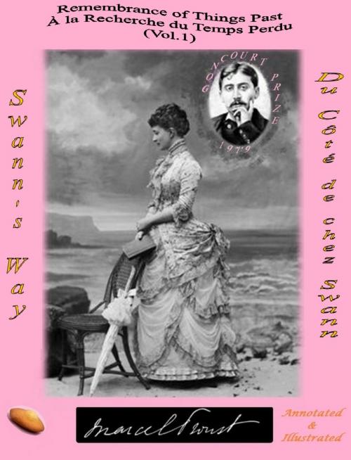 Cover of the book REMEMBRANCE OF THINGS PAST / À LA RECHERCHE DU TEMPS PERDU: SWANN'S WAY (ANNOTATED & ILLUSTRATED) / DU CÔTE DE CHEZ SWANN by Marcel Proust, Bahri