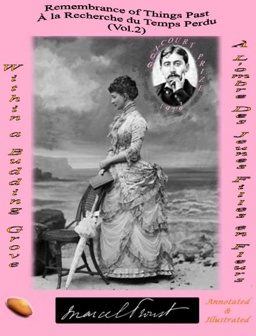 Cover of the book REMEMBRANCE OF THINGS PAST / À LA RECHERCHE DU TEMPS PERDU: WITHIN A BUDDING GROVE (ANNOTATED & ILLUSTRATED) / À L’OMBRE DES JEUNES FILLES EN FLEURS by Marcel Proust, Bahri