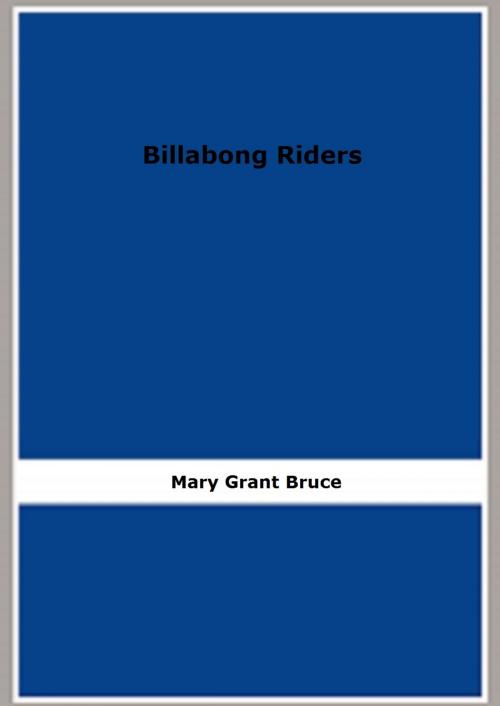 Cover of the book Billabong Riders by Mary Grant Bruce, FB Editions