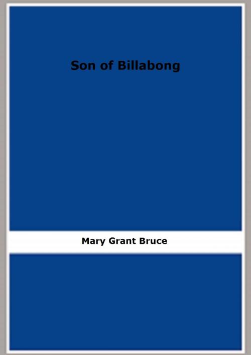 Cover of the book Son of Billabong by Mary Grant Bruce, FB Editions