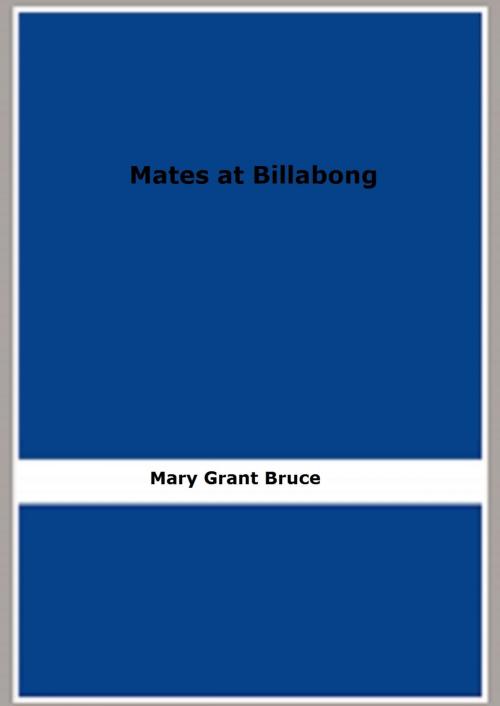 Cover of the book Mates at Billabong by Mary Grant Bruce, FB Editions