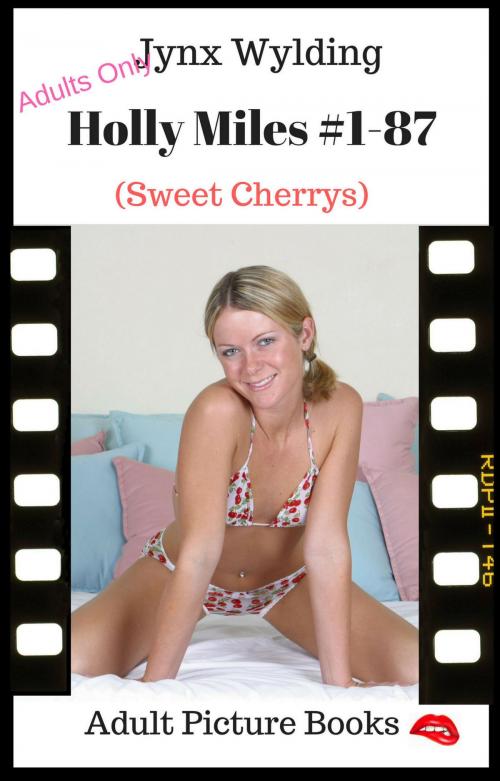 Cover of the book Holly Miles sweet cherrys by Jynx Wylding, Jynx Wylding