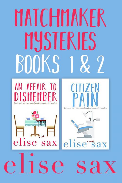 Cover of the book Matchmaker Mysteries Books 1 & 2 by Elise Sax, 13 Lakes Publishing