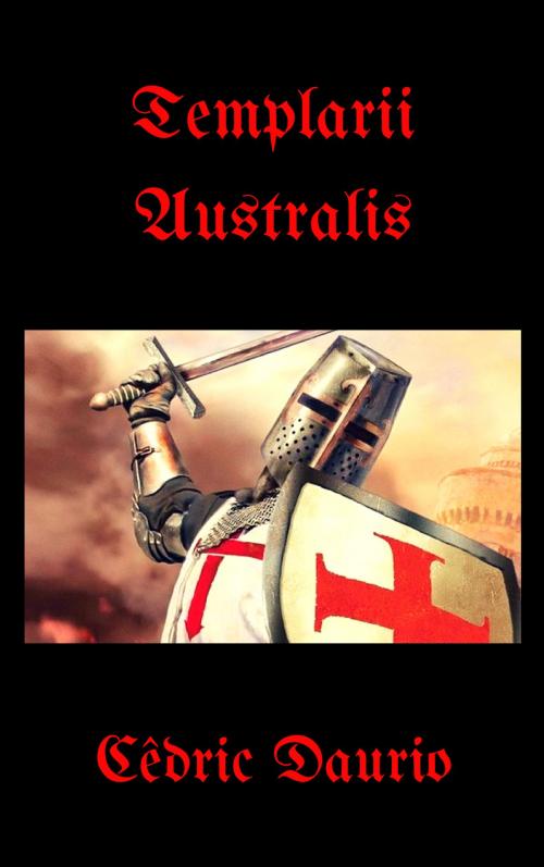 Cover of the book Templarii Australis by Cèdric Daurio, Oscar Luis Rigiroli
