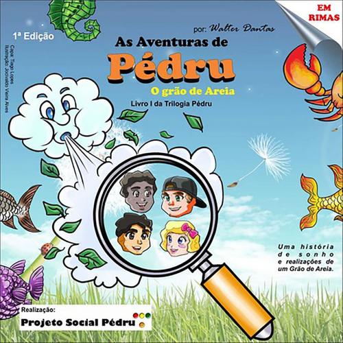 Cover of the book As Aventuras De Pédru O Grão De Areia by Walter Dantas, Clube de Autores